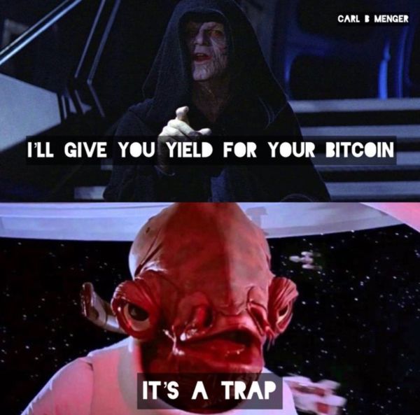 Star Wars meme Bitcoin yield is a trap